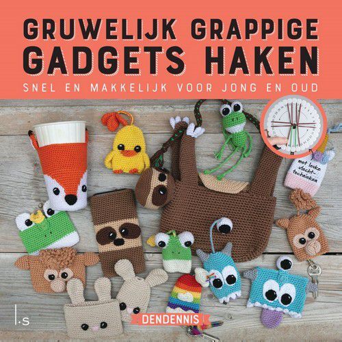 Luitingh Sijthof boek - Gruwelijke grappige gadgets haken Dendennis