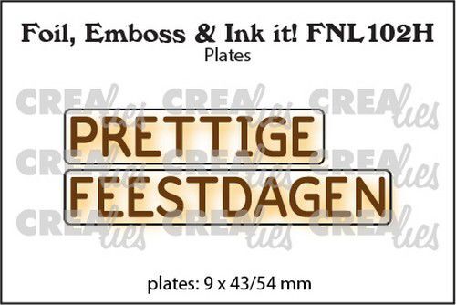 Crealies Foil, Emboss & Ink it! NL: PRETTIGE FEESTDAGEN (H) FNL102H plates: 9x43/54mm (08-22)