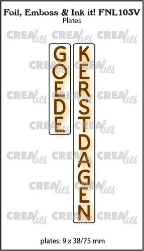 Crealies Foil, Emboss & Ink it! NL: GOEDE KERSTDAGEN FNL103V plates: 9x38/75mm (08-22)