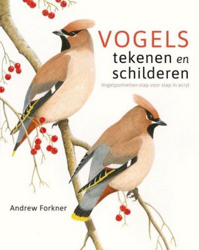 Kosmos Boek - Vogels tekenen en schilderen Andrew Forkner